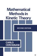 Mathematical Methods in Kinetic Theory af C. Cercignani
