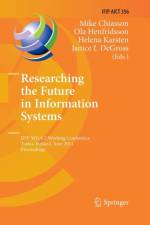 Researching the Future in Information Systems