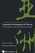 Economic Development Of Taiwan: Early Experiences And The Pacific Trade Triangle af Frank S T (Univ Of Colorado Boulder Hsiao