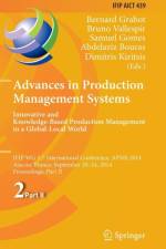 Advances in Production Management Systems: Innovative and Knowledge-Based Production Management in a Global-Local World