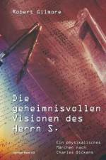 Die Geheimnisvollen Visionen Des Herrn S. af Professor Robert Gilmore