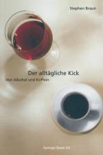Der Alltagliche Kick af Media Director Stephen (New England Research Institutes) Braun
