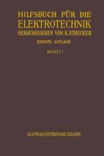 Hilfsbuch fur die Elektrotechnik af Karl Strecker