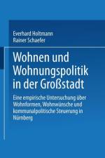 Wohnen Und Wohnungspolitik in Der Grossstadt
