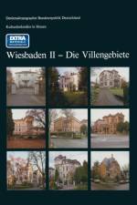 Kulturdenkmaler in Hessen Wiesbaden II -- Die Villengebiete