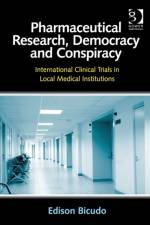 Pharmaceutical Research, Democracy and Conspiracy af Edison Bicudo
