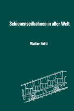 Schienenseilbahnen in Aller Welt af Hefti