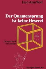 Der Quantensprung Ist Keine Hexerei af Fred Alan Wolf