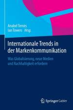 Internationale Trends in Der Markenkommunikation