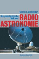 Phantastische Welt Der Radioastronomie af VERSCHUUR
