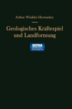 Geologisches Kraftespiel Und Landformung af Arthur Winkler-Hermaden