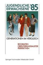 Jugendliche + Erwachsene '85 Generationen im Vergleich af Jugendwerk der Deutschen Shell