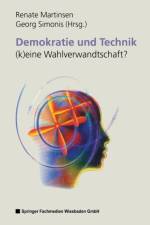 Demokratie Und Technik --(K)Eine Wahlverwandtschaft?