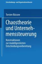 Chaostheorie Und Unternehmenssteuerung af Torsten Bussow