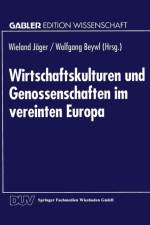Wirtschaftskulturen Und Genossenschaften Im Vereinten Europa
