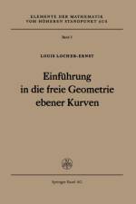 Einfuhrung in Die Freie Geometrie Ebener Kurven af L Locher-Ernst