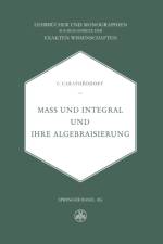 Mass Und Integral Und Ihre Algebraisierung af C Caratheodory