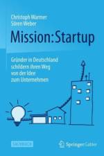 Mission: Startup af Soeren Weber
