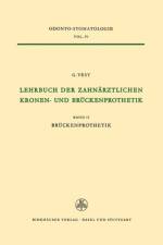 Lehrbuch Der Zahnarztlichen Kronen-Und Bruckenprothetik af Vest
