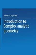 Introduction to Complex Analytic Geometry af Stanislaw Lojasiewicz