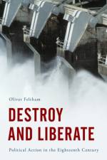 Destroy and Liberate af Oliver Feltham