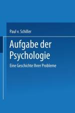 Aufgabe Der Psychologie af Paul V Schiller