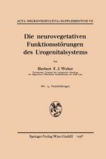 Die Neurovegetativen Funktionsstoerungen Des Urogenitalsystems af Herbert F J Weber