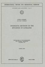 Stochastic Methods in the Dynamics of Satellites af Peter Sagirow
