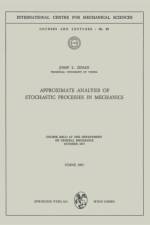 Approximate Analysis of Stochastic Processes in Mechanics af Josef L. Zeman