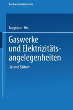 Gaswerke Und Elektrizitatsangelegenheiten af Magistrat Von Berlin