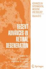 Recent Advances In Retinal Degeneration
