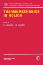 Thermomechanics in Solids