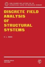 Discrete Field Analysis of Structural Systems af Donald L. Dean