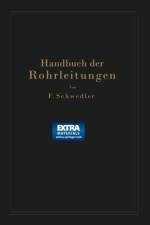 Handbuch Der Rohrleitungen af Franz Schwedler