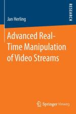 Advanced Real-Time Manipulation of Video Streams af Jan Herling