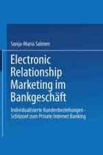 Electronic Relationship Marketing Im Bankgeschaft af Sonja-Maria Salmen