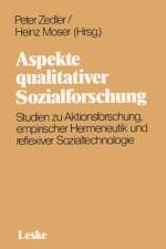 Aspekte Qualitativer Sozialforschung