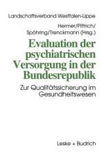 Evaluation Der Psychiatrischen Versorgung in Der Bundesrepublik