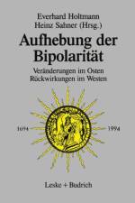 Aufhebung Der Bipolaritat --