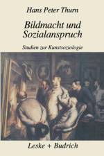 Bildmacht Und Sozialanspruch af Hans Peter Thurn