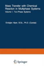 Mass Transfer with Chemical Reaction in Multiphase Systems