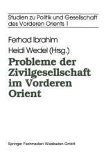 Probleme Der Zivilgesellschaft Im Vorderen Orient