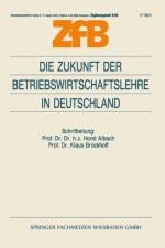 Zukunft Der Betriebswirtschaftslehre in Deutschland af Klaus Brockhoff Brockhoff