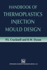 Handbook of Thermoplastics Injection Mould Design af R.W. Dyson