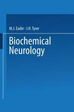 Biochemical Neurology af J.H. Tyrer