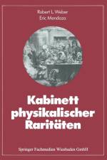 Kabinett Physikalischer Rariteaten af Eric Mendoza