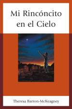 Mi Rinconcito en el Cielo af Theresa Barron-McKeagney