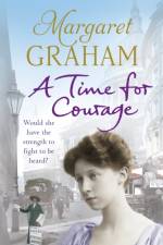 A Time for Courage af Margaret Graham