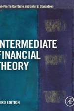 Intermediate Financial Theory af Jean-Pierre (Vice-Chairman of the Governing Board at the Swiss National Bank in Bern Danthine
