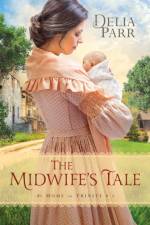 Midwife's Tale, The af D Parr